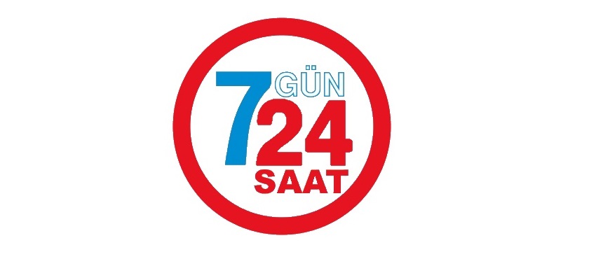 7/24 SAAT SERVİS SAĞLANMAKTADIR. 